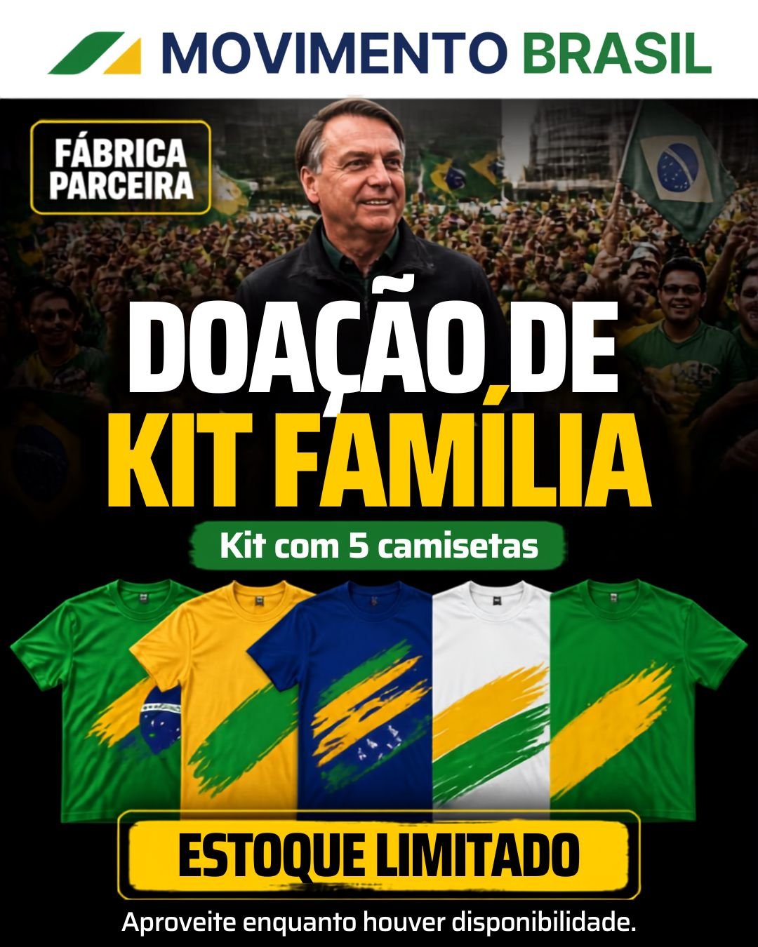 KIT FAMÍLIA — CAMISETAS PARA CAMPANHA BOLSONARO
